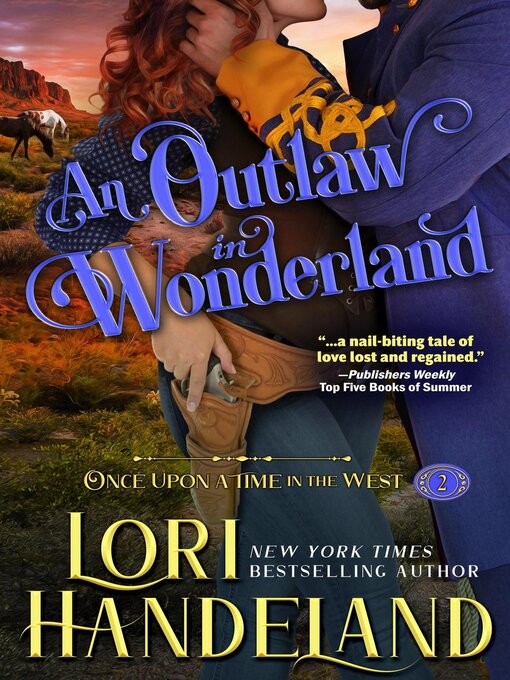 Title details for An Outlaw in Wonderland by Lori Handeland - Available